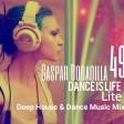 Gaspar Bobadilla_Dance Is Life Lite 49_Deep House & Dance Music Mix