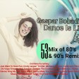 Gaspar Bobadilla_Dance Is Life Lite 53_Mix Of 80s & 90s Remixes