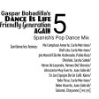 Gaspar Bobadilla_Dance Is Life Friendly Generation Again 05_Spanish Pop Dance Music Mix