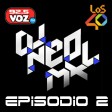 "Los 40 Principales" Episode 2@23 feb 018 Mixed by: DJNeoMxl
