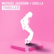 Michael Jackson - Thriller (Zixella Remix)