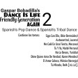 Gaspar Bobadilla_Dance Is Life Friendly Generation Again 02_Spanish Pop Dance & Pop Tribal
