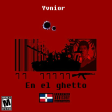 Yvnior - En el Ghetto (Freestyle)