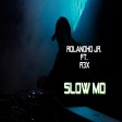 Rolandho Jr Ft R3X  Slow Mo