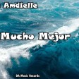 Shory Mai ft Don Amdielle - Mucho Mejor - DA Music Records