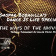Gaspar Bobadilla_Dance Is Life Special_The Ways Of The Move
