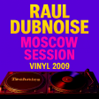 MOSCOW SESSION VINYL 2009