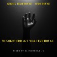 MENOS GUERRAS Y MAS TECH HOUSE