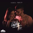 Una Lady Como Tú - MTZ Manuel TurizoVideo Remix Tommy Boy Dj La Industria del Mix