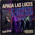 Apaga las Luces - Ivan Gros (Hard House)