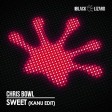 Chris Bowl - Sweet (KANU Edit) - Promo