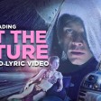 Flaming Lips - "NOT THE FUTURE" -- Extended