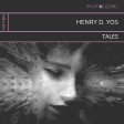 Henry D & Yos - Tales (Original Mix) - Promo