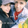 Don Amdielle & Deisy Rivera - Te Adorare Toda La Vida - by Cristian Vera Music, DA Music Records