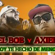 El Bob Y Axiel - Hoy Te Hecho De Menos (1)