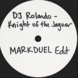Dj Rolando - Knight of the Jaguar MARK DUEL Edit