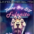 La Novela - Fulanito (Original Mix - Tommy Boy Dj, La Industria del Mix)