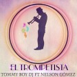 El Trompetista Tommy Boy Dj Ft  Nelson Gomez (Original Mix) La Industria del Mix