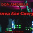 Don Amdielle - Menea Ese Cuerpo - Prod. Jay Estilo, DA Music Records