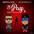 Digital One ft RD Maravilla - El Pay (Remix Oficial)