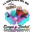 Conga y Timbal Original Mix Tommy Boy dj Ft Brothers' Vibe La Industria del Mix