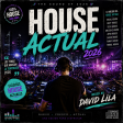 DAVID VILA - HOUSE ACTUAL 20262
