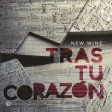 New Wine - Tras Tu Corazon