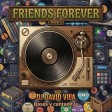 Friends Forever Volumen 1
