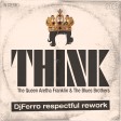 Think [DjFerro respectful rework]