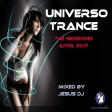 universo trance the sessions april 2017.part two