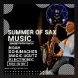 Summer of Sax • Original Mix