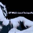 Jeff Mills - Mix-Up Vol. 2 - Live Mix At Liquid Room, Tokyo