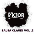 SALSA CLAUDI VOL.2 DJ VICTOR MANUEL