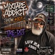 Mixtape Addict Show #103 with TRE-DOT