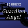 Zombr3x - Guardian Angel