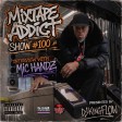 Mixtape Addict Show #100 with MIC HANDZ