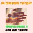 NO SURRENDER SESSIONS