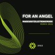 FOR AN ANGEL REMIX 2022