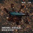 Dario Nuñez, Aitor Galan - Boom Boom (Original Mix) - Promo