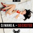 Manu A. -  I'm so Excited