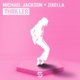 Michael Jackson - Thriller (Zixella Remix)