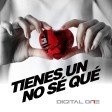 Digital One - Tienes un no sé qué