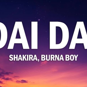 Shakira & Burna Boy - Dai Dai World Cup Song 2026