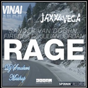 The Rage Forever (Dj Smokers Mashup)