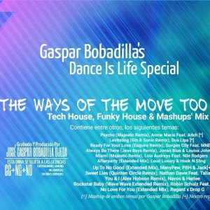 Gaspar Bobadilla_Dance Is Life Special_The Ways Of The Move Too