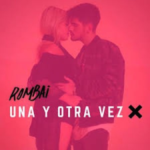 Rombai - Una y Otra Vez (Remix Tommy Boy, Dj La indrustria Del Mix)