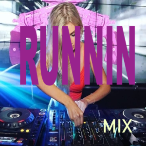 Runnin mix