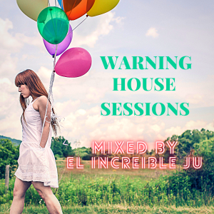 WARNING HOUSE SESSIONS