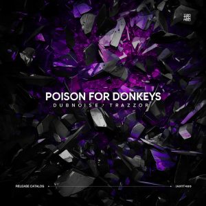Poison for Donkeys  DUBNOISE & TRAZZOR  (Lander B Remix)
