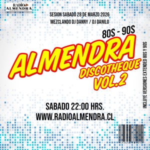DJ DANNY - ALMENDRA DISCOTHEQUE 28 MARZO